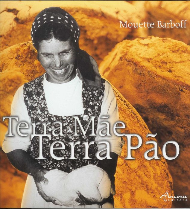 Livros de "MOUETTE BARBOFF" (do Premiado "A Tradição do Pão em Portugal")