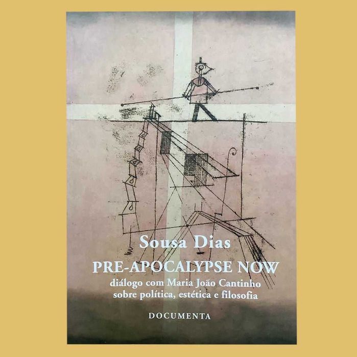 Pre-Apocalypse Now - Sousa Dias