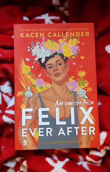 Książka młodzieżowa Felix ever after. Na zawsze Felix