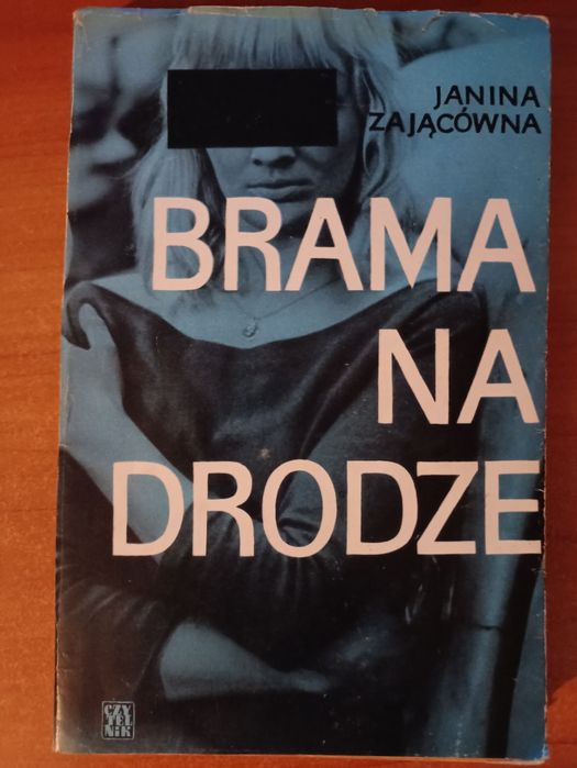Janina Zającówna "Brama na drodze"