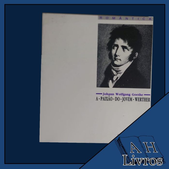 A Paixão do Jovem Werther, Johann Goethe