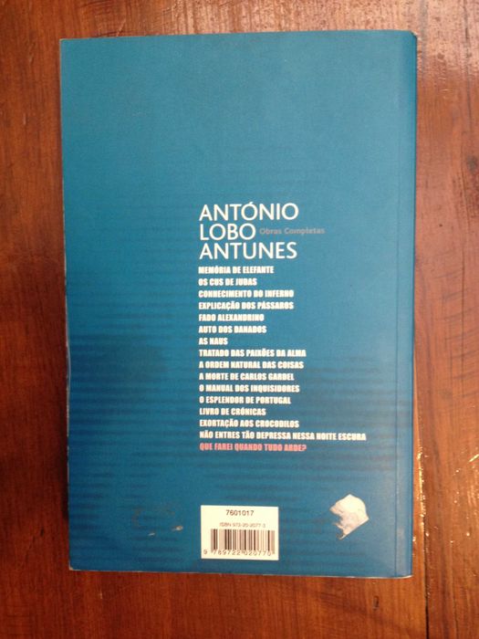 António Lobo Antunes - Que farei quando tudo arde? [1.ª ed.]
