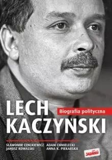 Lech Kaczyński. Biografia polityczna. Zysk i S-ka