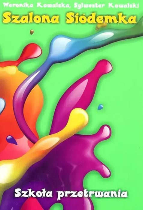 Szalona siódemka. Szkoła przetrwania. Media Group Consulting