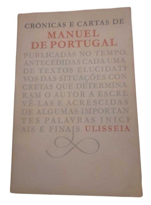 Crónicas e Cartas de Manuel de Portugal, Vol. I