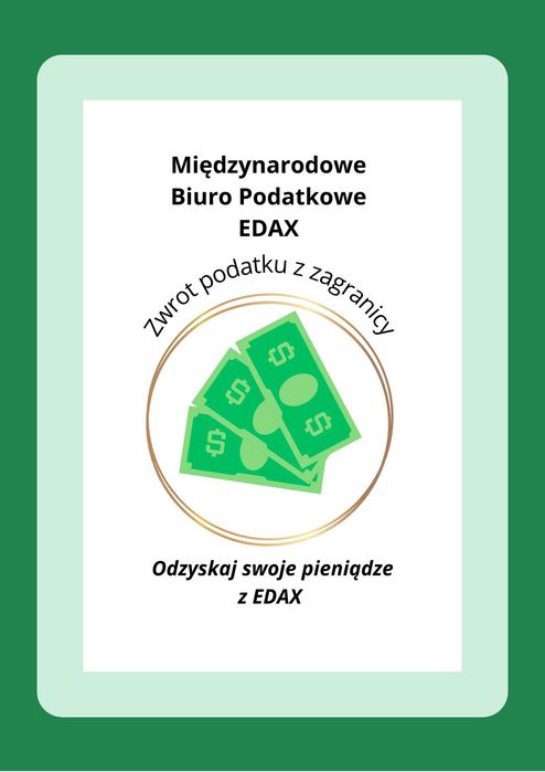 Zwrot podatku z zagranicy - Międzynarodowe Biuro Podatkowe EDAX