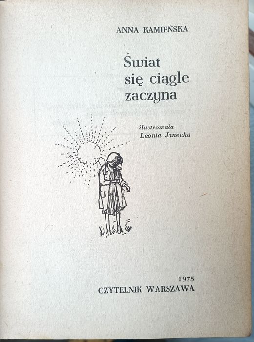 Świat się ciągle zaczyna, Anna Kamieńska.