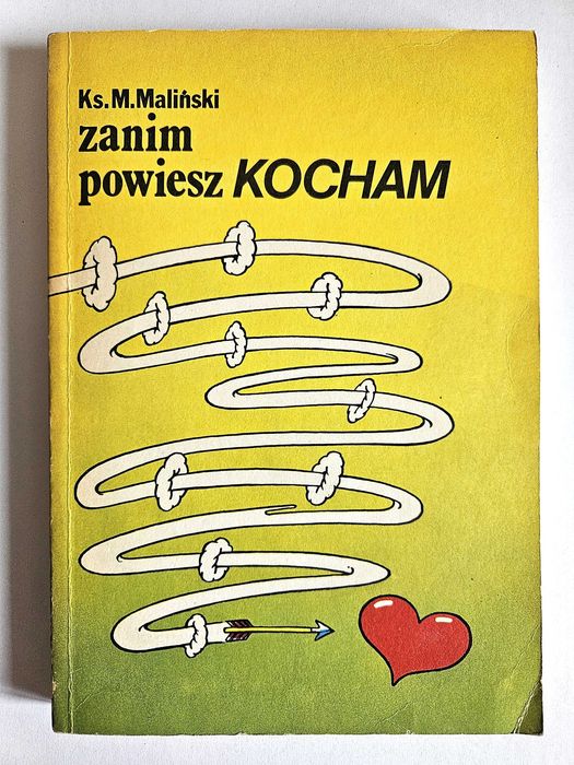 Zanim powiesz KOCHAM - Ks. Mieczysław Maliński