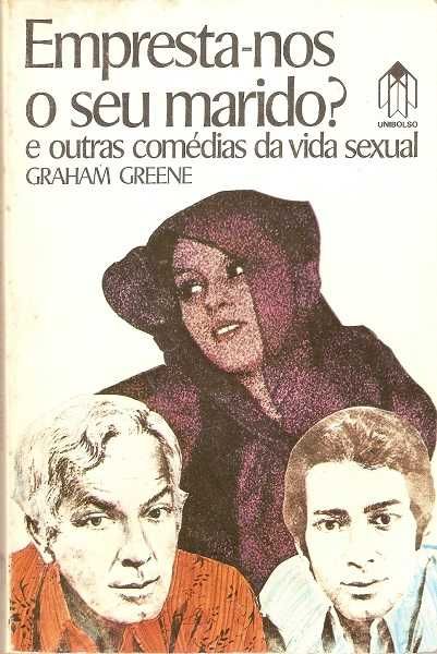 Empresta-nos o seu marido? e outras comédias da vida sexual