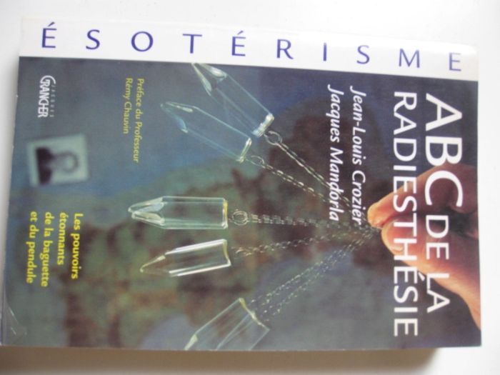 ABC de la Radiesthésie de Jean Louis Crozier & Jaques Mandorla