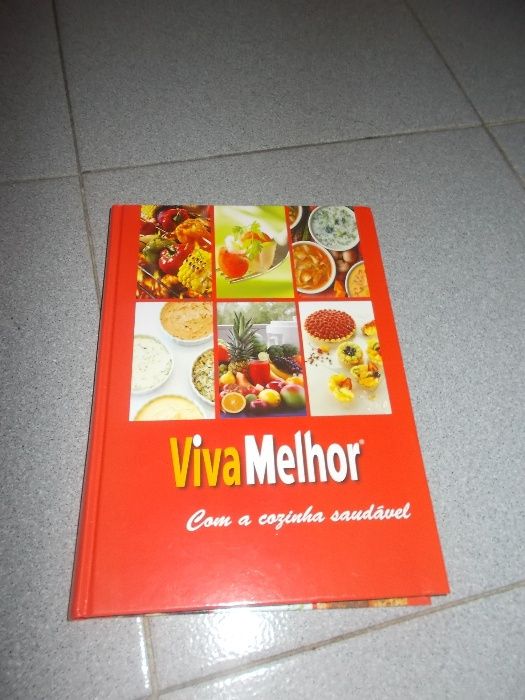 Livro Viva Melhor com a cozinha saudavel