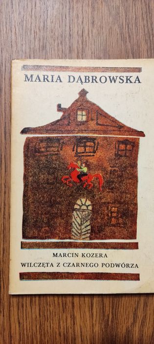 Wilczęta z czarnego podwórza Maria Dąbrowska