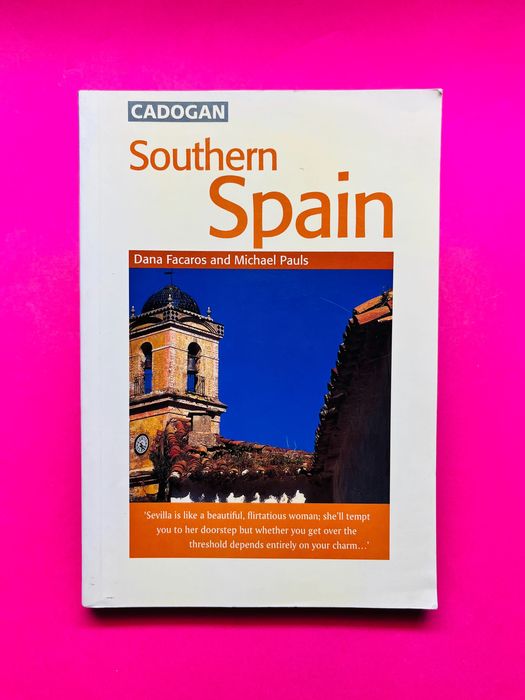 Southern Spain - Dana Facaros and Michael Pauls