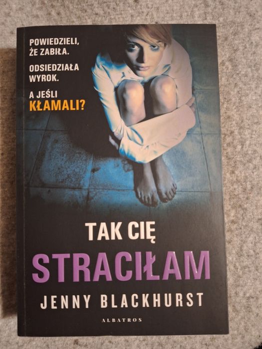 Tak Cię straciłam