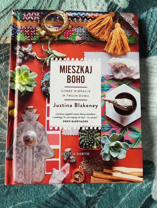 Książka „Mieszkaj boho” Justina Blakeney
