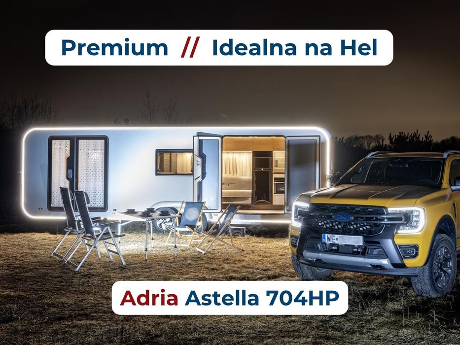 Adria Astella 704HP - Elegancka, 3000kg DMC, Nowa, FV23%, ALDE  Adria Astella 704HP - Elegancka, 3000kg DMC, Nowa, FV23%, ALDE