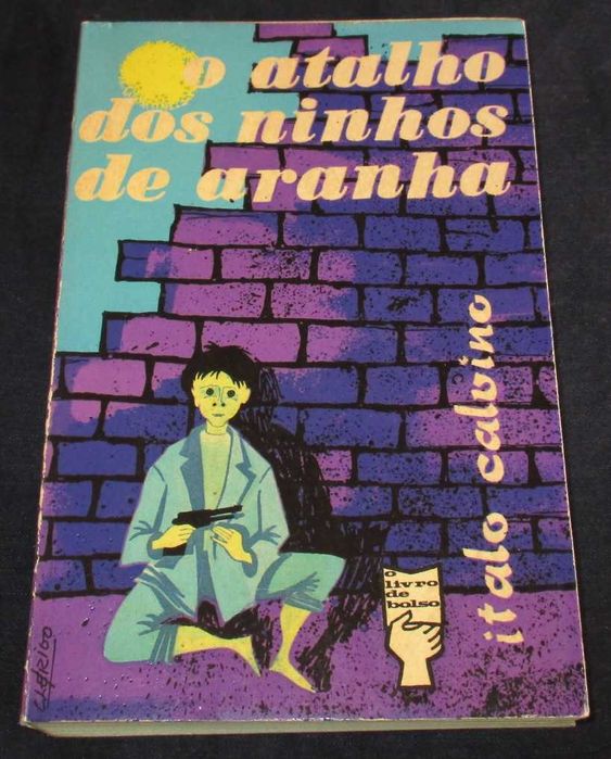 Livro O Atalho dos ninhos de aranha Italo Calvino Portugália