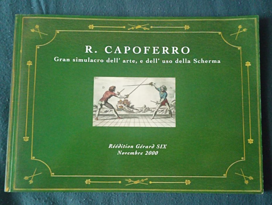 Szermierka -R. Capoferro Gran simulacro dell'arte... Limit. numerowana tylko 500 szt.