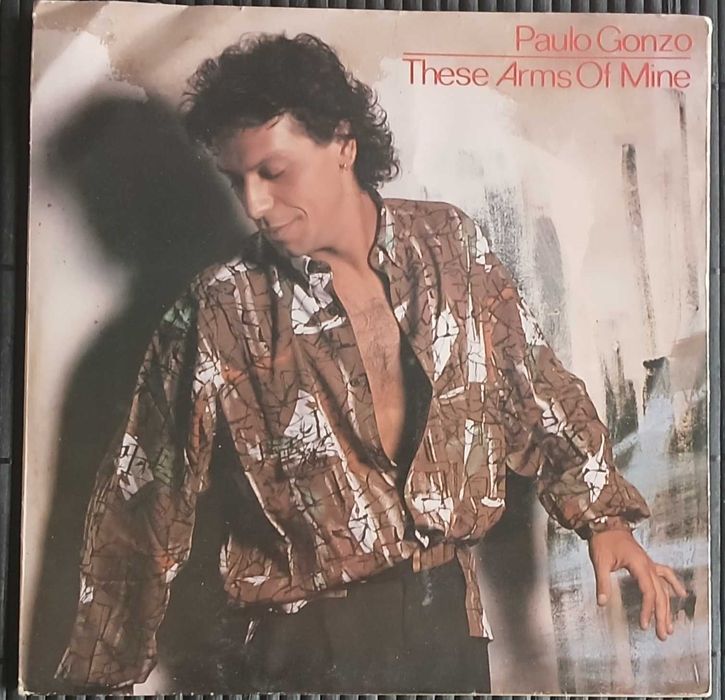 Paulo Gonzo - These Arms Of Mine (Vinil 7")