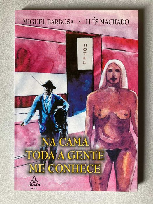 Na Cama Toda a Gente me Conhece, de Miguel Barbosa e Luís Machado