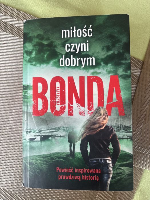 Ksiązka milość czyni dobrym Katarzyna Bonda