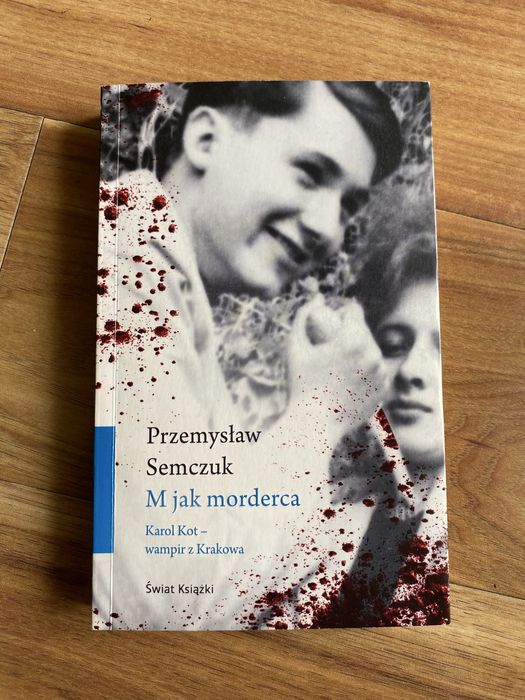 M jak morderca Przemysław Semczuk