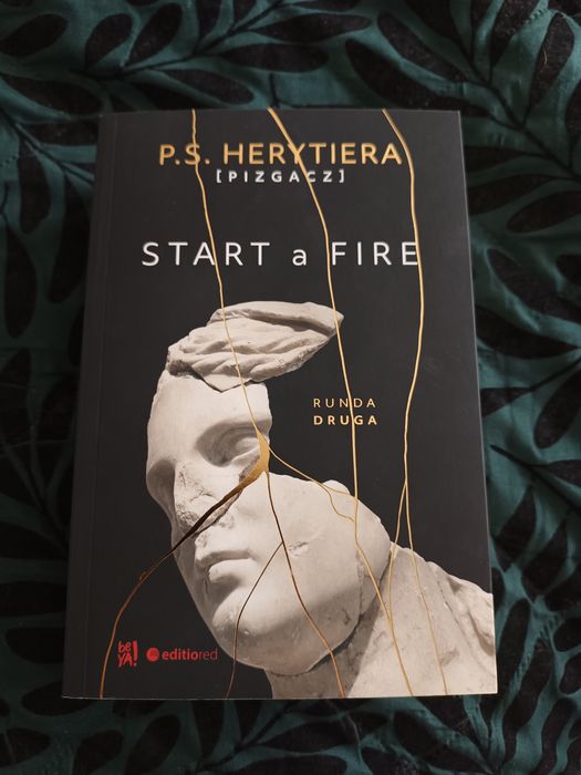 Start a fire, runda druga. P.S. Herytiera [Pizgacz]