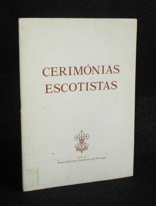 Livro Cerimónias Escotistas Associação dos Escoteiros de Portugal