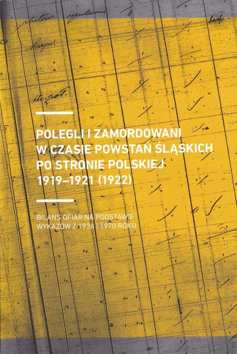 Polegli i zamordowani w czasie powstań śląskich po stronie polskiej