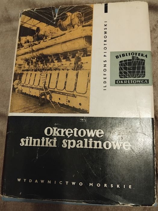Poradnik tokarza ,Okrętowe silniki spalinowe