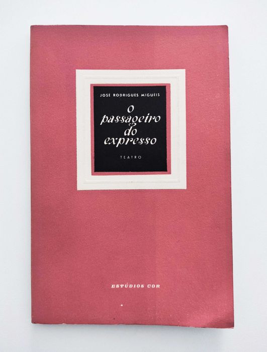 José Rodrigues Miguéis | O passageiro do expresso (1ª edição 1960)