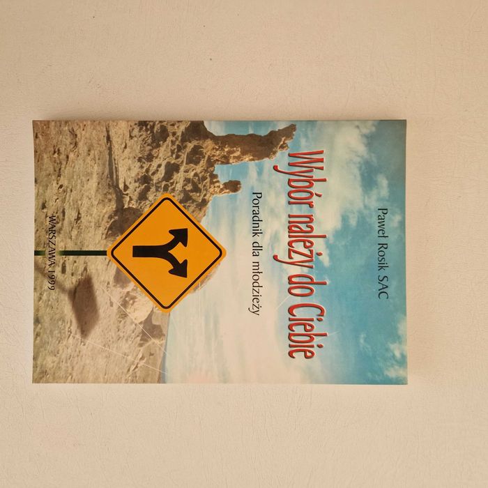 Paweł Rosik SAC: Wybór należy do Ciebie. AIDS/HIV