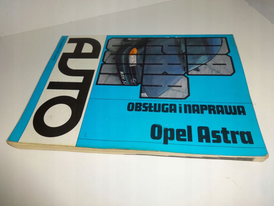 Obsługa i naprawa Opel Astra Praca Zbiorowa