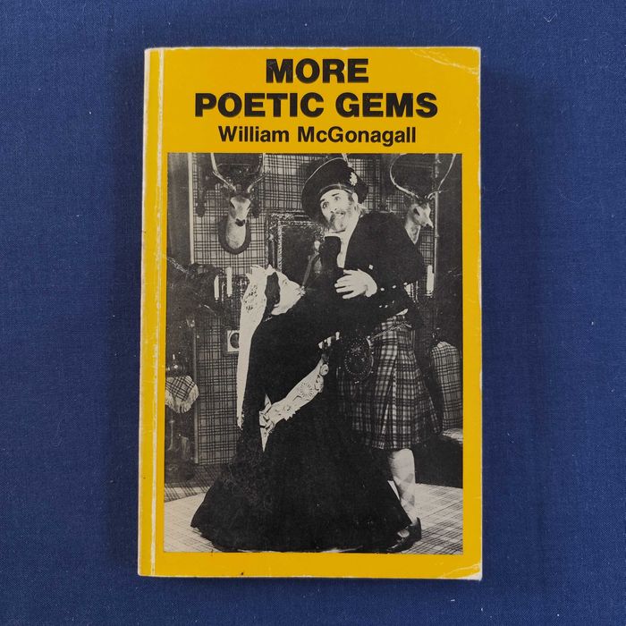 William McGonagall - More Poetic Gems