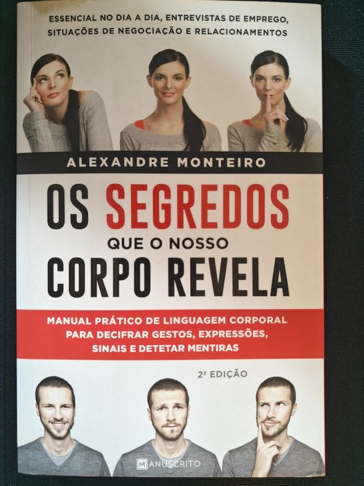 Os Segredos que o nosso Corpo Revela - Alexandre Monteiro