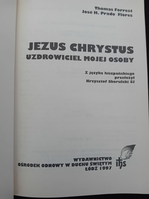 "Jezus Chrystus uzdrowiciel mojej osoby "