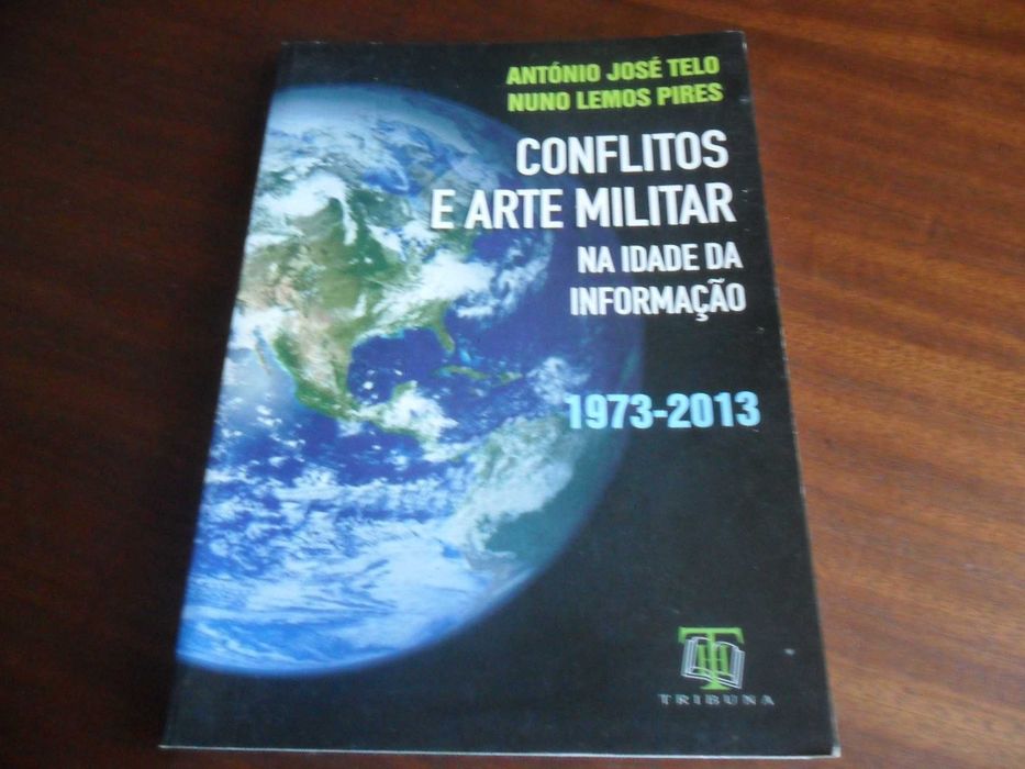 "Conflitos e Arte Militar na Idade da Informação" de Nuno Lemos Pires