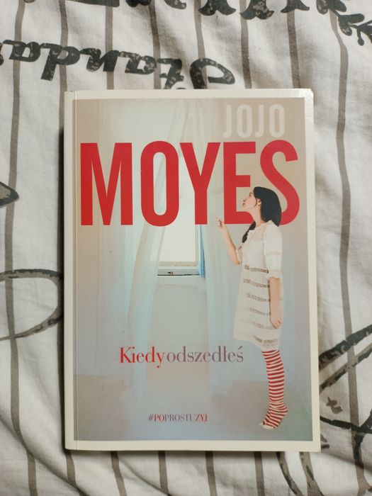 Jojo Moyes - Kiedy odszedłeś