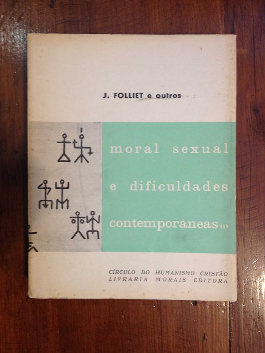 J. Foliet - Moral sexual e dificuldades contemporâneas Vol.1