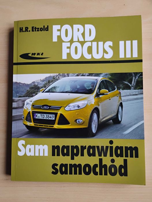 Sam naprawiam samochód Ford Focus III WKŁ darmowa wysyłka