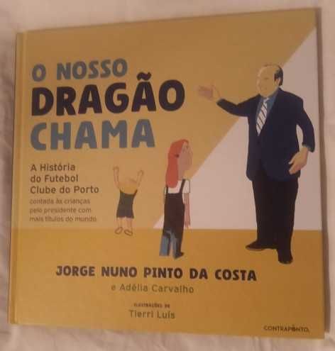 O nosso Dragão Chama - História do Futebol Clube do Porto