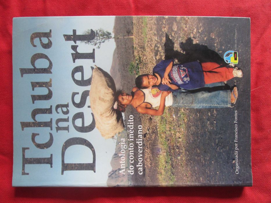 Tchuba na Desert. Antologia do Conto Inédito Caboverdiano