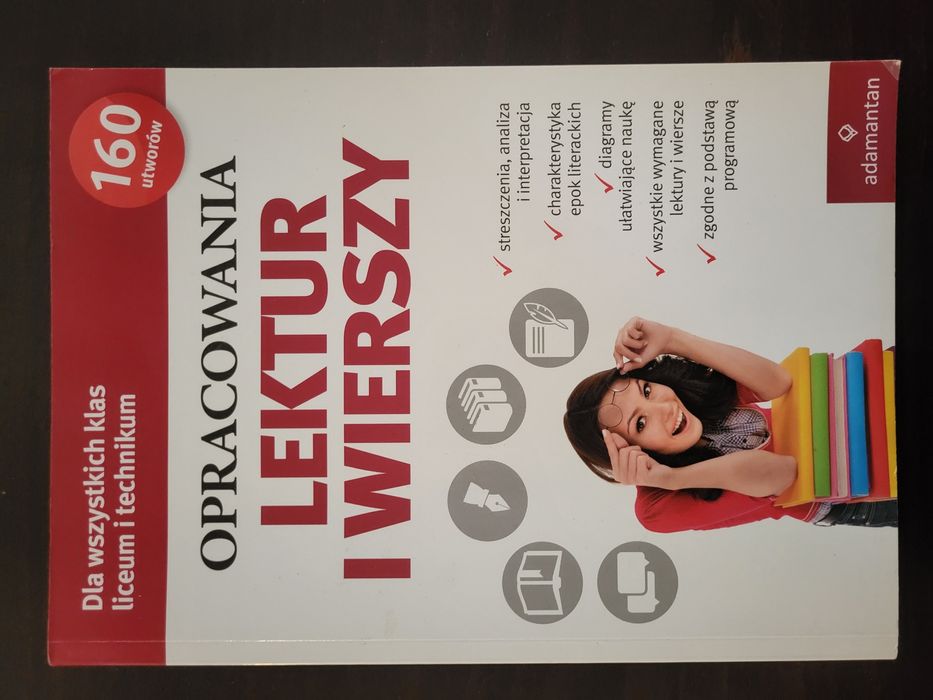 Opracowania lektur i wierszy dla wszystkich klas liceum i technikum