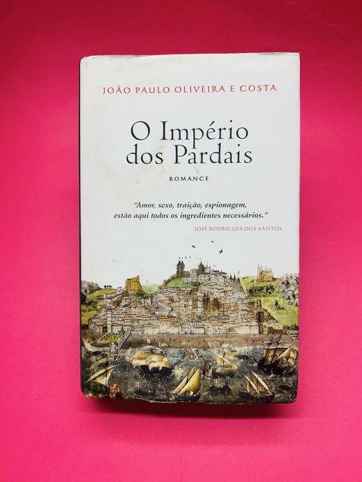 JOÃO PAULO OLIVEIRA E COSTA O Império dos Pardais