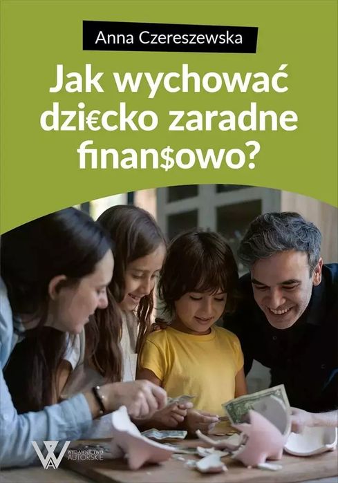 Jak Wychować Dziecko Zaradne Finansowo. Roster