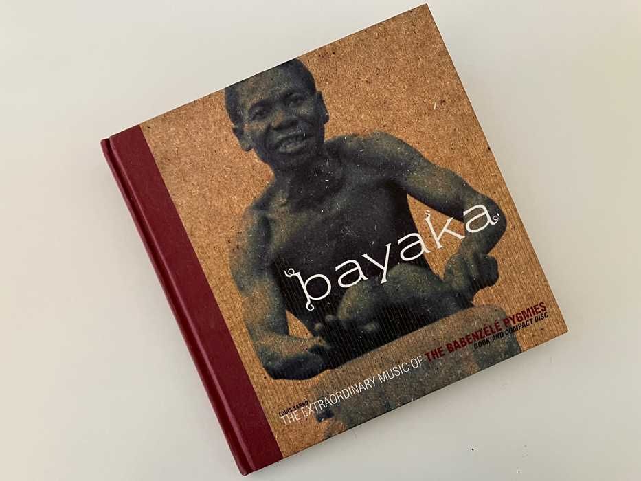 BAYAKA: the Extraordinary Music of the BABENZELE Pygmies - book & cd