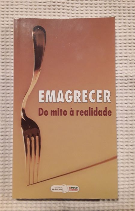 Livro: Emagrecer, do mito à realidade (Deco Proteste)
