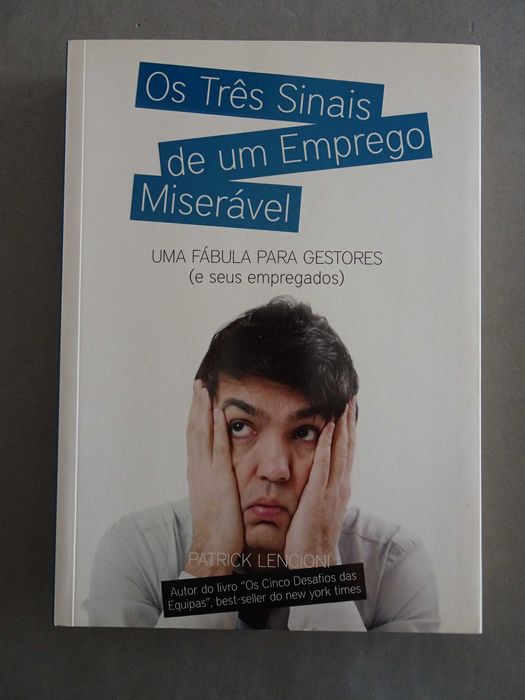 Livro - Os três sinais de um emprego miserável - Patrick Lencioni