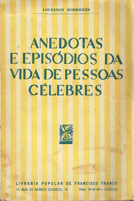 8027	
Anecdotes and Episodes from the Lives of Famous People
Lourenço Rodrigues