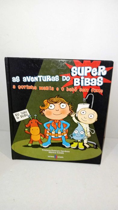 A Gotinha Maria e o bebé sem fome (Super Bibas)